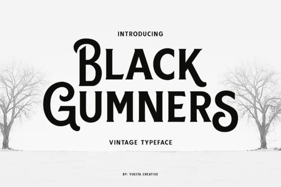 Black Gumners: A Vintage Display Font for Editors