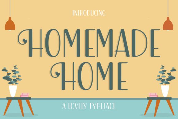 Homemade Home: A Dreamy Display Font for Crafters